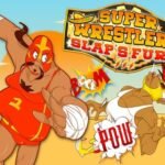 Super Wrestlers : Slaps Fury