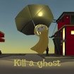 kill-a-ghost