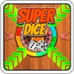 super-dice